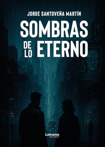Sombras de lo eterno (Distopía)