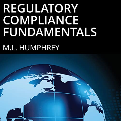 Regulatory Compliance Fundamentals Regulatory Compliance