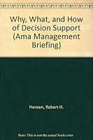 Why, What, and How of Decision Support (Ama Management Briefing) 081442306X Book Cover