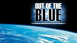 Photo of the UFOTV Presents: Out of the Blue - The Definitive Investigation On UFOs