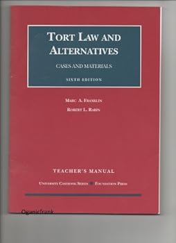Paperback Teacher's Manual to Tort Law and Alternatives: Cases and Materials, 6th Ed. Book