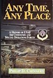 Any Time, Any Place: Fifty Years of the USAF Air Commando and Special Operations Forces, 1944-1994