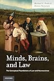 Minds, Brains, and Law: The Conceptual Foundations of Law and Neuroscience