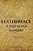 Produktbild Leatherface - A Tale of Old Flanders