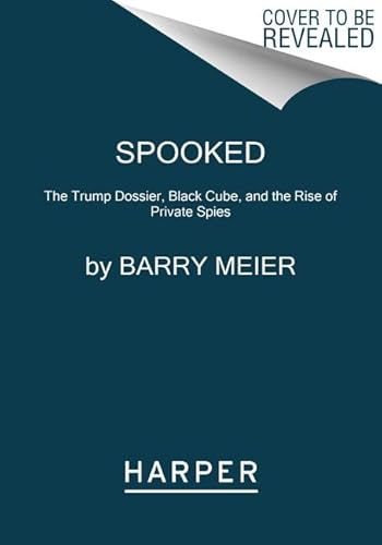 Bild: Spooked: The Trump Dossier, Black Cube, and the Rise of Private Spies f�r 19,59 EUR (-11%) statt 22,10 EUR bei amazon.de