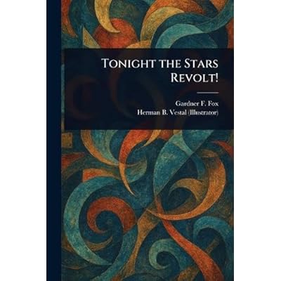 Tonight the Stars Revolt!