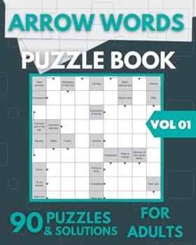 Paperback Arrow Words Puzzle Book For Adults: 90 Arrowwords Puzzle Book, Arrow Crossword Activity Puzzles + Solutions - Volume 01 Book