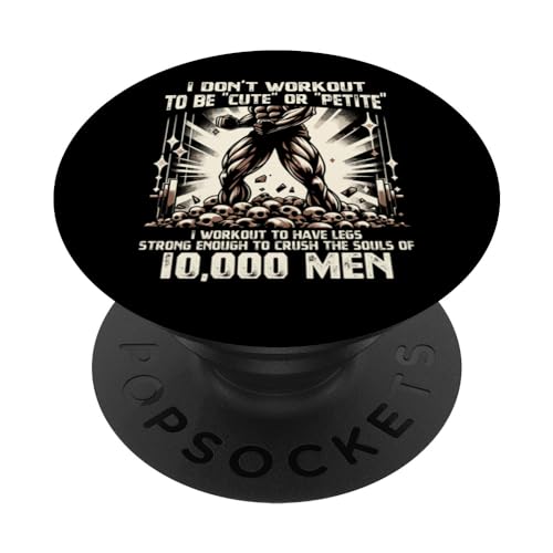No hago ejercicio para ser linda o pequeña, hago ejercicio para tener piernas PopSockets PopGrip...