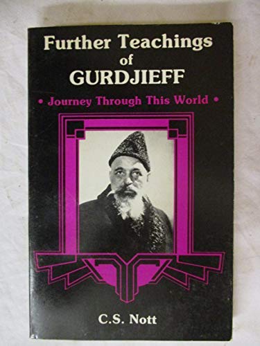 Further Teachings of Gurdjieff: Journey Through... 0877283966 Book Cover