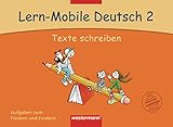  Lern-Mobile Deutsch: Texte schreiben 2: Arbeitsheft