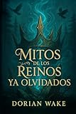  Fragmentos de lo Desconocido - Mitos de los Reinos ya Olvidados