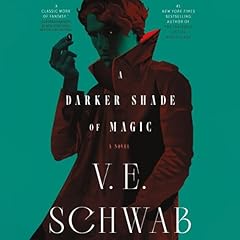 A Darker Shade of Magic Audiolibro Por V. E. Schwab arte de portada