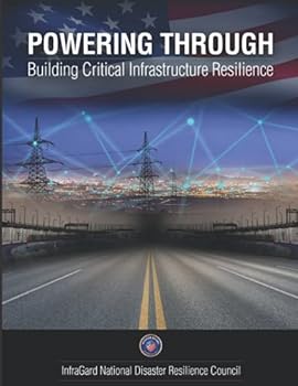 Paperback Powering Through: Building Critical Infrastructure Resilience Book