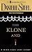 The Klone and I
