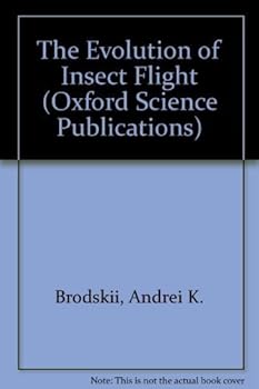 Hardcover The Evolution of Insect Flight (Oxford Science Publications) Book