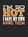hvac wife shirt I'm So Hot I Have My Own HVAC Tech: Notebook Recipe Book 8.5x11“ 120 Cream Paper (Diary, Notebook, Composition Book, Writing Tablet)