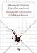 Manuale Di Criminologia E Di Scienze Forensi - 3