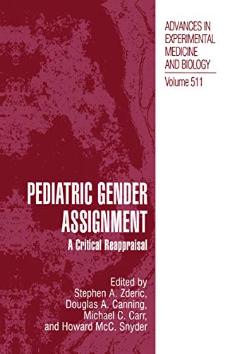 Pediatric Gender Assignment: A Critical Reappraisal (Advances in Experimental Medicine and Biology Book 511)