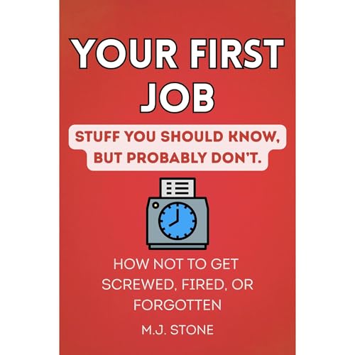 Your First Job- Stuff You Should Know, But Probably Don't Audiolibro Por M.J. Stone arte de portada