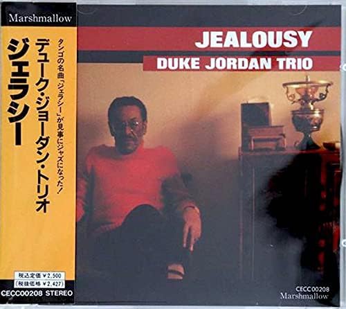 DUKE JORDAN TRIO & DUKE JORDAN QUARTET - Jealousy - Disque CD