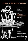 Sing a Battle Song: The Revolutionary Poetry, Statements, and Communiques of the Weather Underground 1970-1974