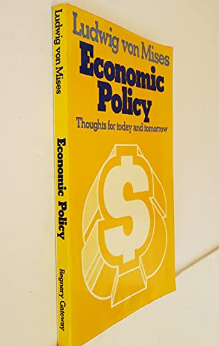 Economic Policy: Thoughts for Today and Tomorrow 089526899X Book Cover