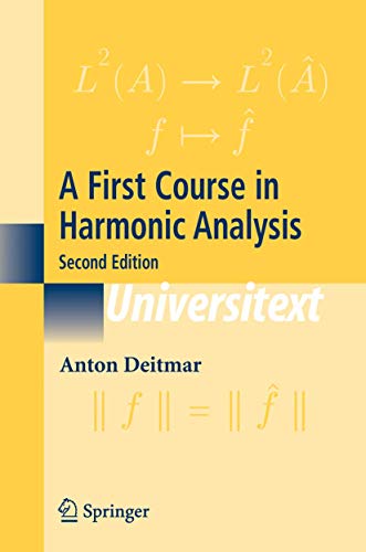 A First Course in Harmonic Analysis (Universitext) view 2
