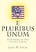 E Pluribus Unum: A History of the United States