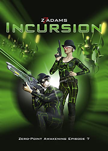 Incursion: A Sci-fi Technothriller (Zero-Point Awakening Book 7) by [ZZ Adams]