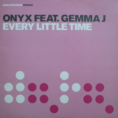 Every Little Time P2 - Onyx Feat Gemma J 12"
