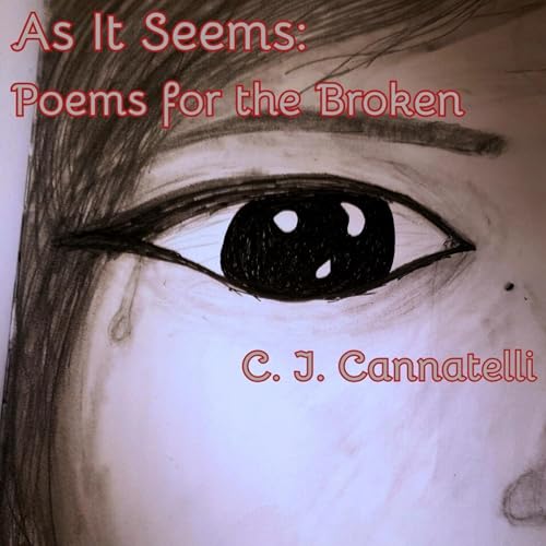 As It Seems: Poems for the Broken -- C. J. Cannatelli episode artwork