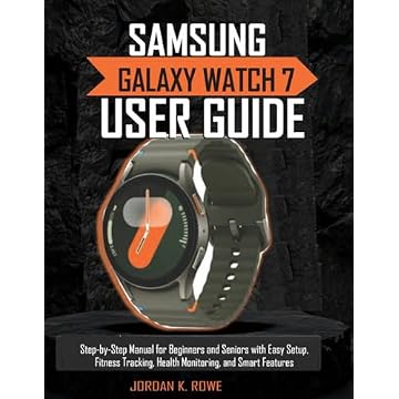 Samsung Galaxy Watch 7 User Guide: Step-by-Step Manual for Beginners and Seniors with Easy Setup, Fitness Tracking, Health Monitoring, and Smart Features
