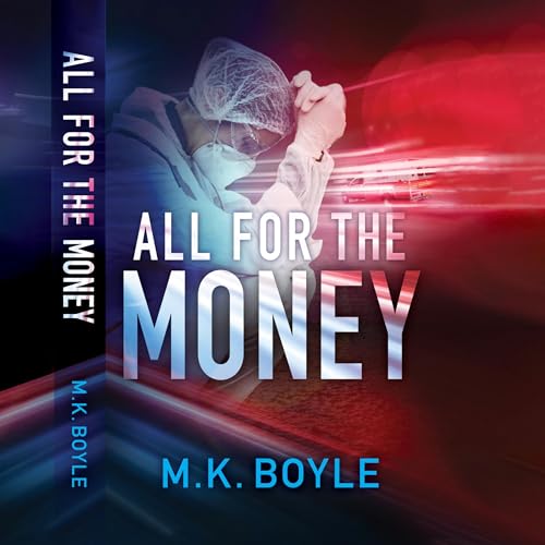 All for the Money (Authored by M.K. Boyle) episode artwork