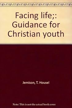 Unknown Binding Facing life;: Guidance for Christian youth Book