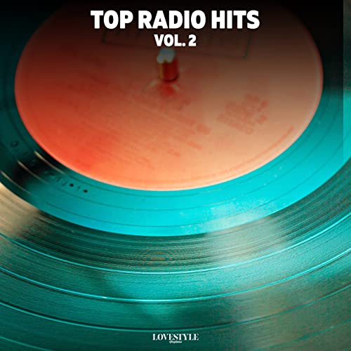 Top Radio Hits, Vol. 2 de VARIOUS ARTISTS no Amazon Music Unlimited