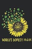 World s Dopest Mom Sunflower Weed 420 Canabis: Plain Lined Journal Notebook, 120 Pages, Medium 6 x 9 Inches, Printed Cover