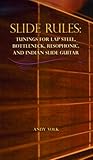 Slide Rules: Tunings for Lap Steel, Bottleneck, Resophonic, and Indian Slide Guitar