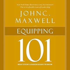 Equipping 101 Audiolibro Por John C. Maxwell arte de portada