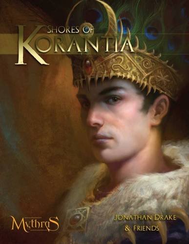 Shores of Korantia: A Complete Setting for Mythras in the World of Thennla