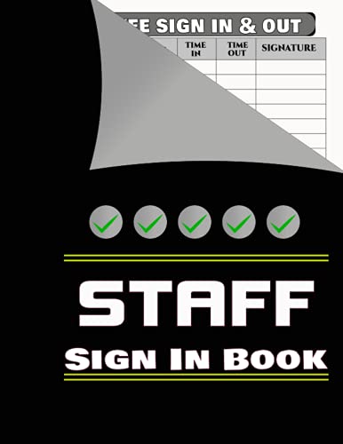 Staff Sign In Book: Employee time sheet log book, Record up to 2000 Forms Keep Track of the Employee|record ,Office, Security,, Staff Contact Tracing Register for businesses, , A4 ,8.5x11 inch