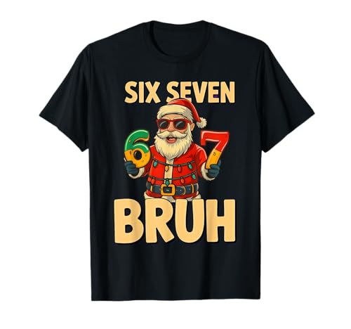 Bruh 67 Christmas Six Seven Meme Santa Boys 6 7 T-Shirt