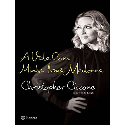 A Vida com Minha Irmã Madonna [Portuguese_brazilian] 8576651254 Book Cover