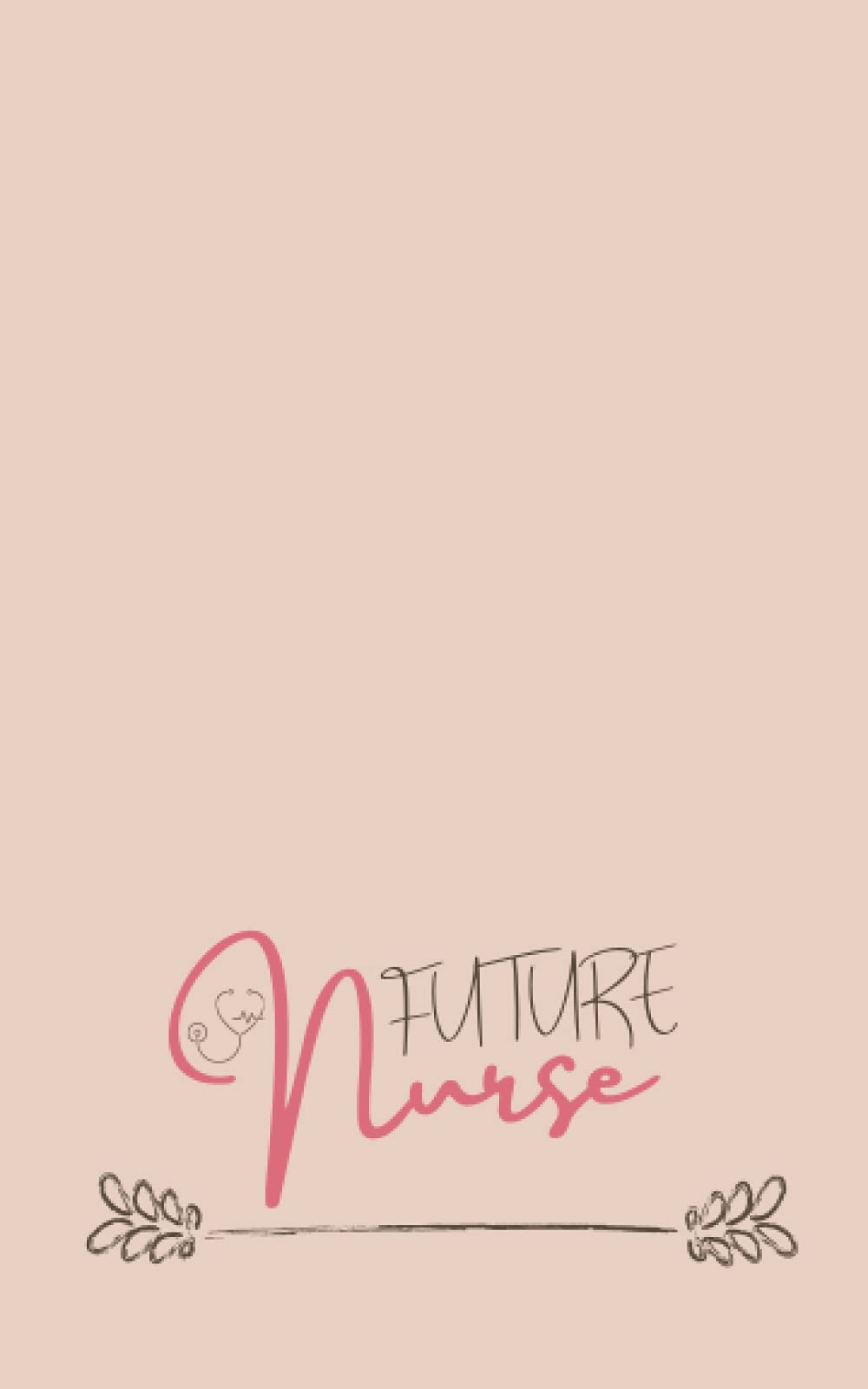 The Future Nurse Pocket Notebook: Student Nurse Pocket Sized Notebook for Clinical's