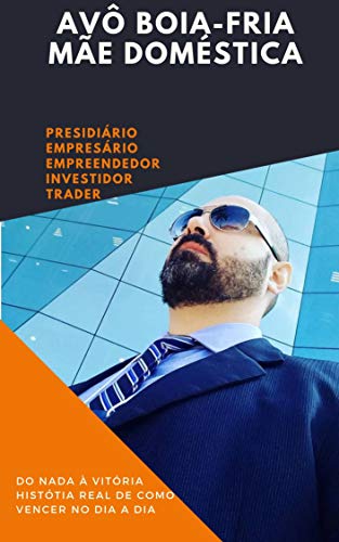 AVÔ BOIA-FRIA MÃE DOMÉSTICA: QUEBRANDO O CICLO DA POBREZA