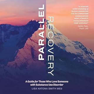 Parallel Recovery Audiobook By Lisa Katona Smith MEd cover art