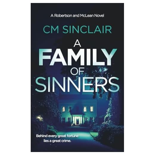 A Family of Sinners (Robertson and McLean, Band 2)