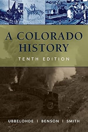 A Colorado History, 10th Edition (The Pruett Series)