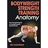 Bodyweight Strength Training Anatomy