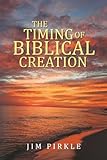 The Timing of Biblical Creation