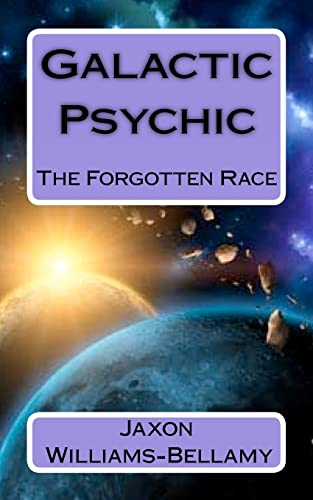 Galactic Psychic: The Forgotten Race